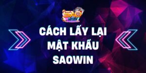 Cách lấy lại mật khẩu Saowin: Hướng dẫn chi tiết nhất 17 Cách lấy lại mật khẩu Saowin: Hướng dẫn chi tiết nhất